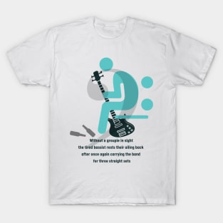 Bass Player Funny Novelty Musician Joke T-Shirt